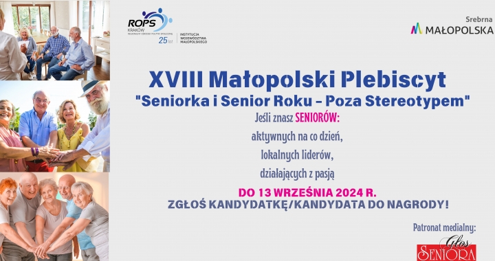 Rusza nabór zgłoszeń do XVIII edycji Małopolskiego Plebiscytu „Seniorka i Senior Roku - Poza Stereotypem”.