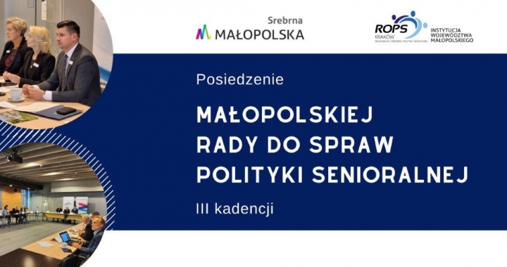 O działaniach sprzyjających aktywizacji i partycypacji społecznej małopolskich  seniorów rozmawiali Członkowie Małopolskiej Rady ds. Polityki Senioralnej