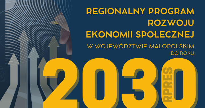Regionalny Program Rozwoju Ekonomii Społecznej w Województwie Małopolskim do 2030 roku