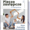 Piecza zastępcza w Małopolsce. Stan, potrzeby, wyzwania