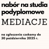 Ogłaszamy nabór na studia podyplomowe z Mediacji