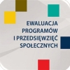 Podsumowanie konferencji "Ewaluacja programów i przedsięwzięć społecznych - dobre praktyki"