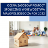 Prezentujemy raport „Ocena zasobów pomocy społecznej województwa małopolskiego za rok 2022”!