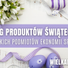 Oferty wielkanocne małopolskich podmiotów ekonomii społecznej