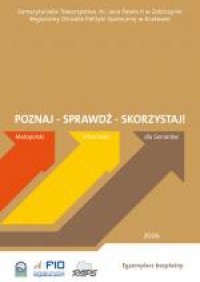 Poznaj - Sprawdź - Skorzystaj! Małopolski Informator dla Seniorów. 1/2006